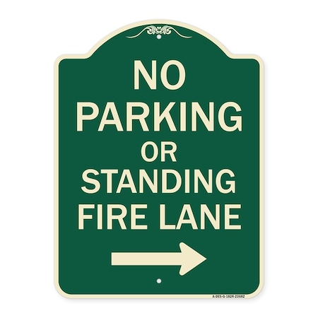 Signmission No Parking or Standing Fire Lane W/ Right Arrow Heavy-Gauge Aluminum Sign, 24" x 18", G-1824-23682 A-DES-G-1824-23682